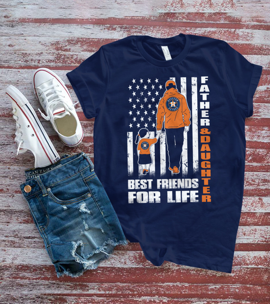 Father And Daughter Best Friends For Life Astros Fan With American Flag Background T-Shirt