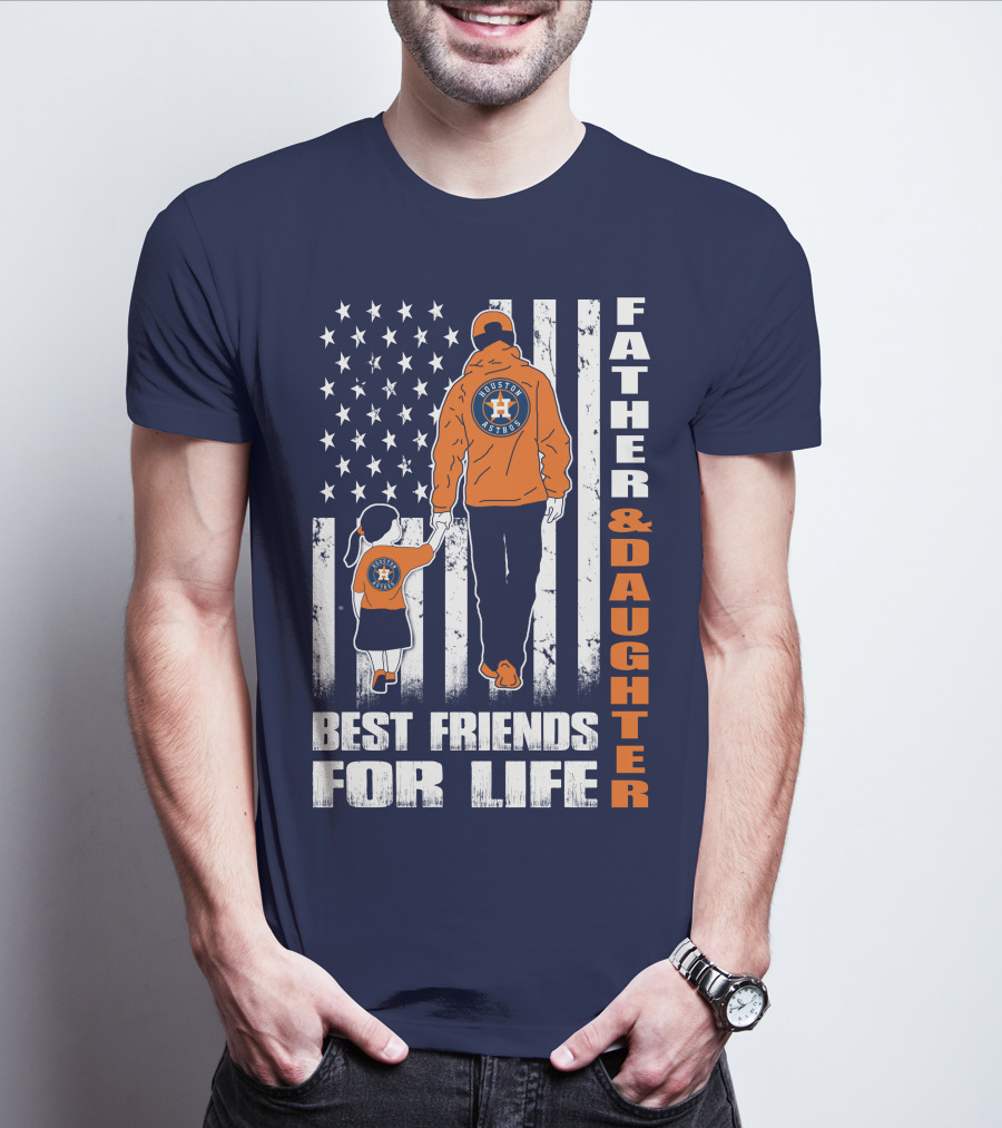 Father And Daughter Best Friends For Life Astros Fan With American Flag Background T-Shirt
