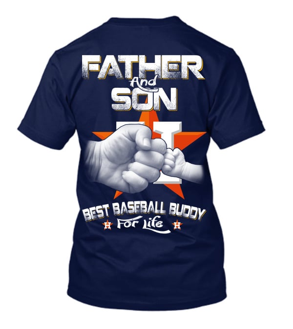 Father And Son Best Baseball Buddy For Life Astros Fan T-Shirt