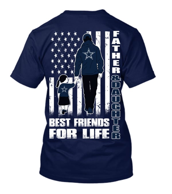 Father And Daughter Best Friends For Life With American Flag And Star T-Shirt