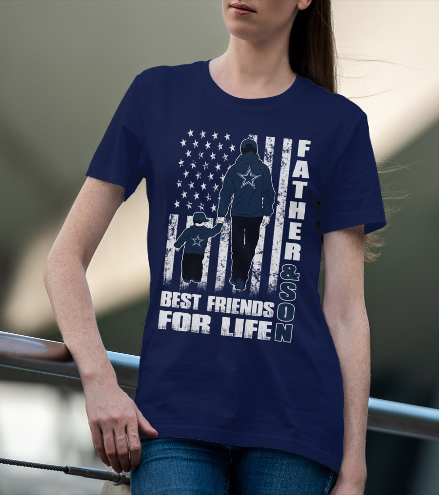 Father And Son Best Friends For Life Dallas Fans Blue And White Star Stripes T-Shirt