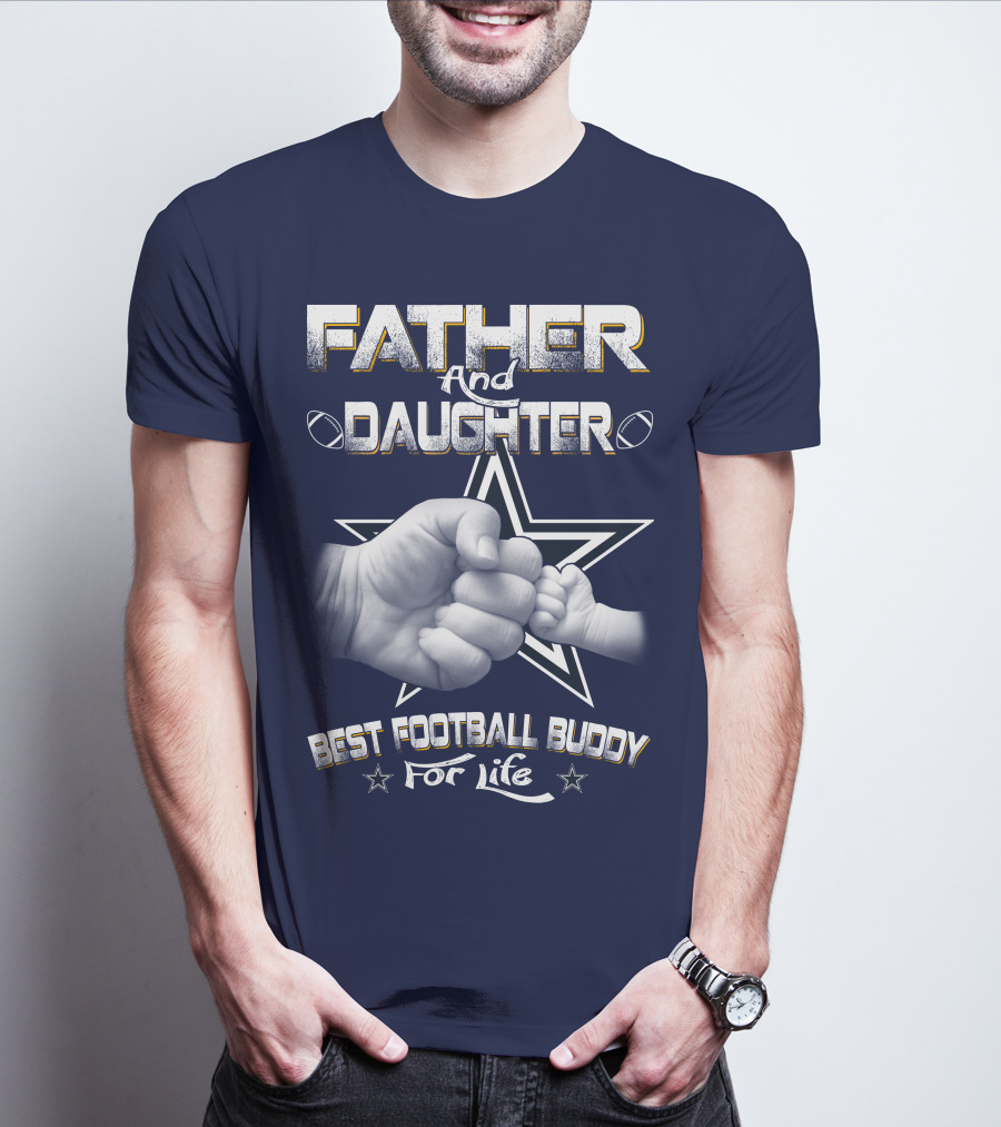 Father And Daughter Best Football Buddy For Life Cowboys Fist Bump T-Shirt