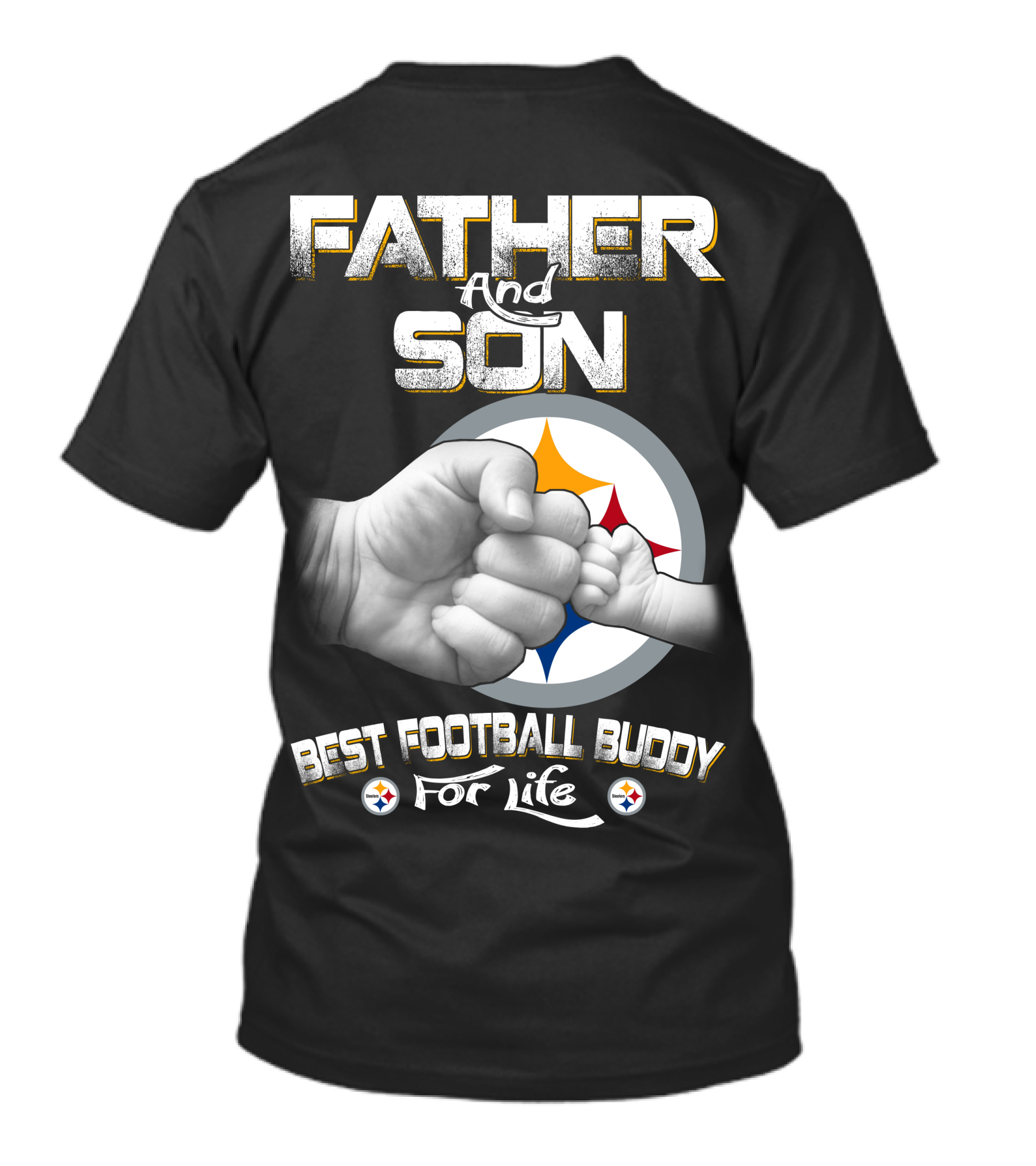 Father And Son Best Football Buddy For Life Steelers Fist Bump T-Shirt