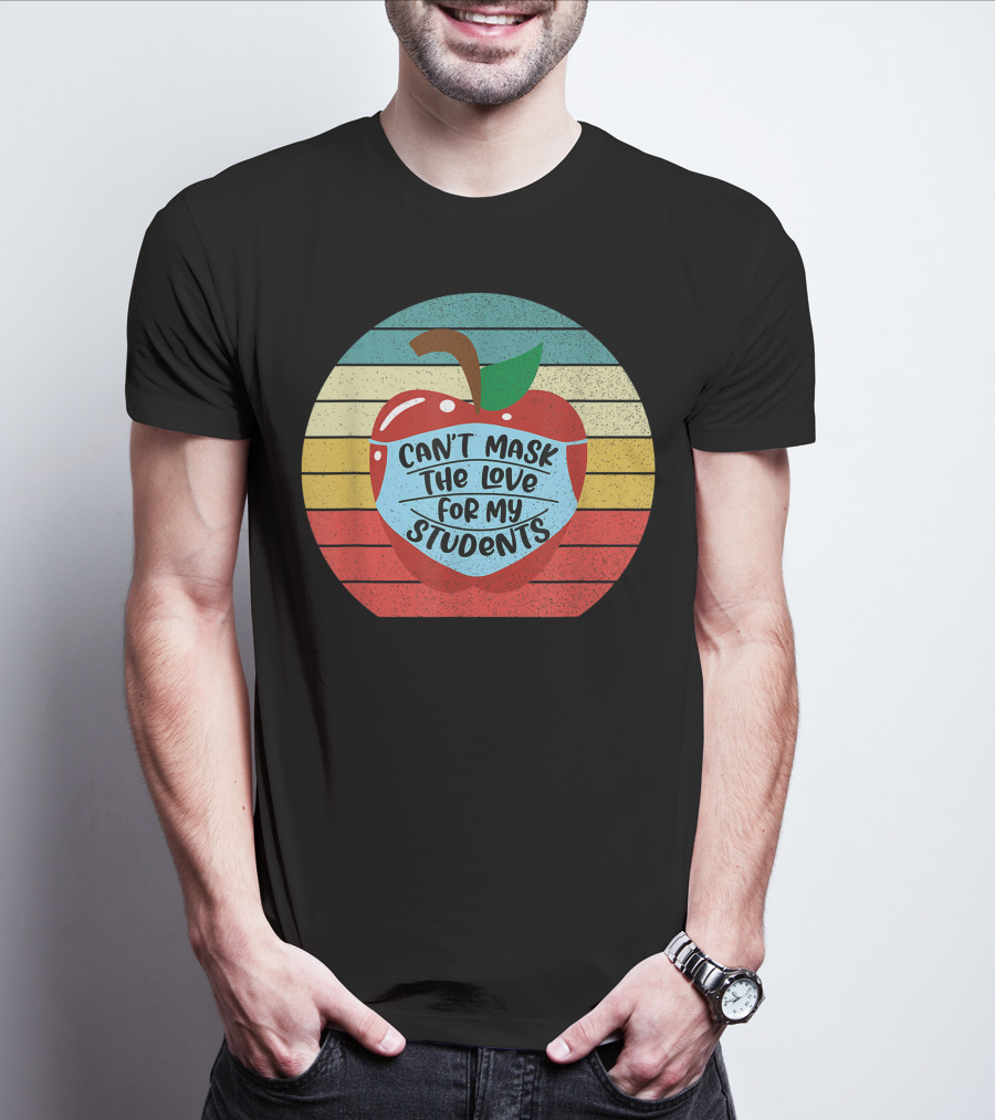Can't Mask The Love For My Students Retro Apple T-Shirt