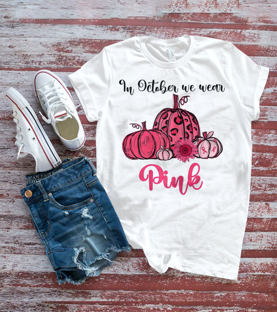 In October We Wear Pink Pumpkin Breast Cancer Awareness Halloween T-Shirt