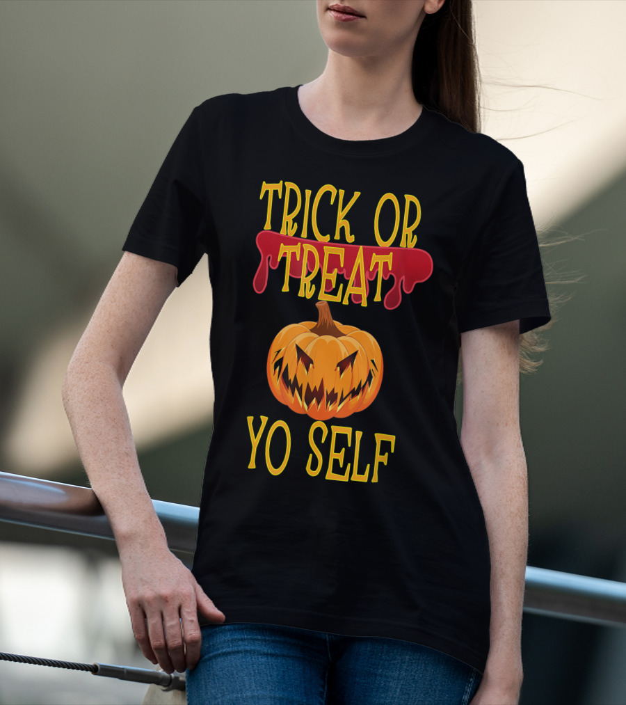 Trick Or Treat Yo Self Pumpkin Halloween Jack-O'-Lantern T-Shirt