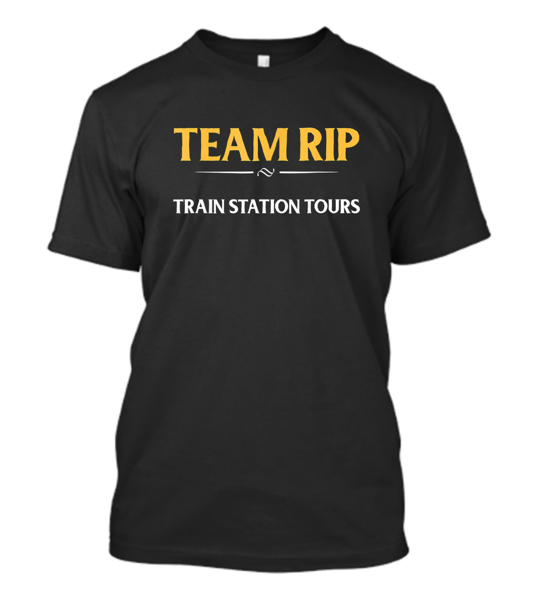 Team Rip Train Station Tours Yellowstone National Park T-Shirt