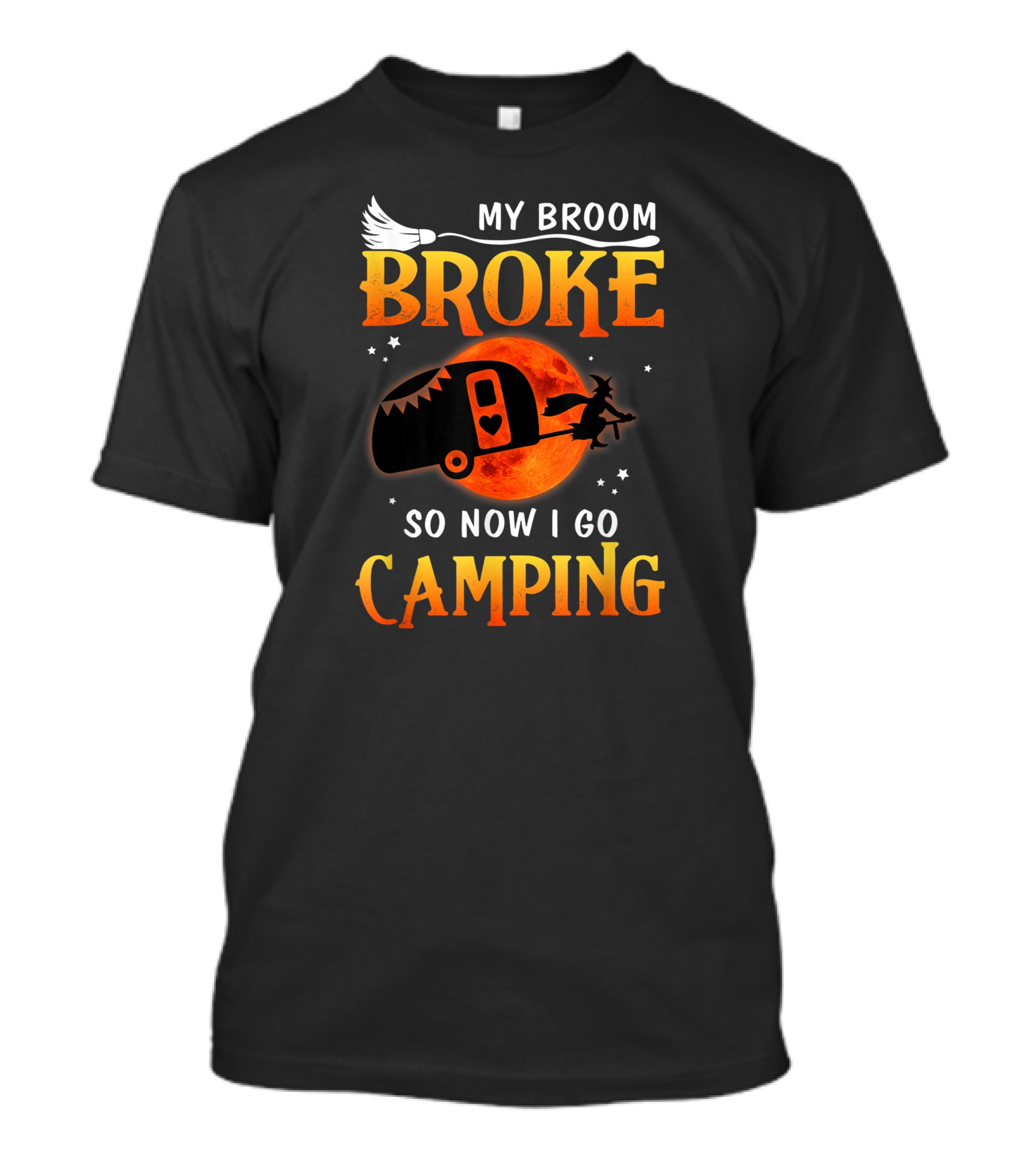 My Broom Broke Now I Go Camping Funny Halloween Moon Witch T-Shirt