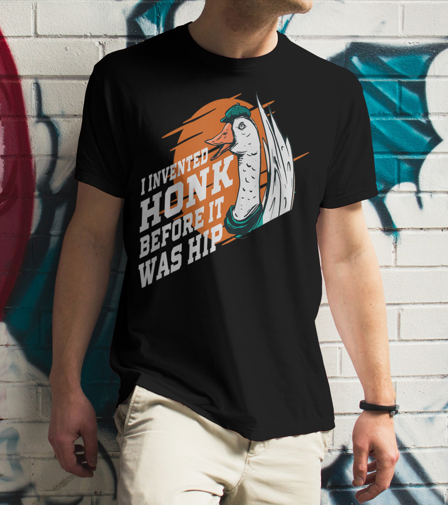 I Invented Honk Before It Was Hip Goose Hocus Pocus Witches Funny T-Shirt