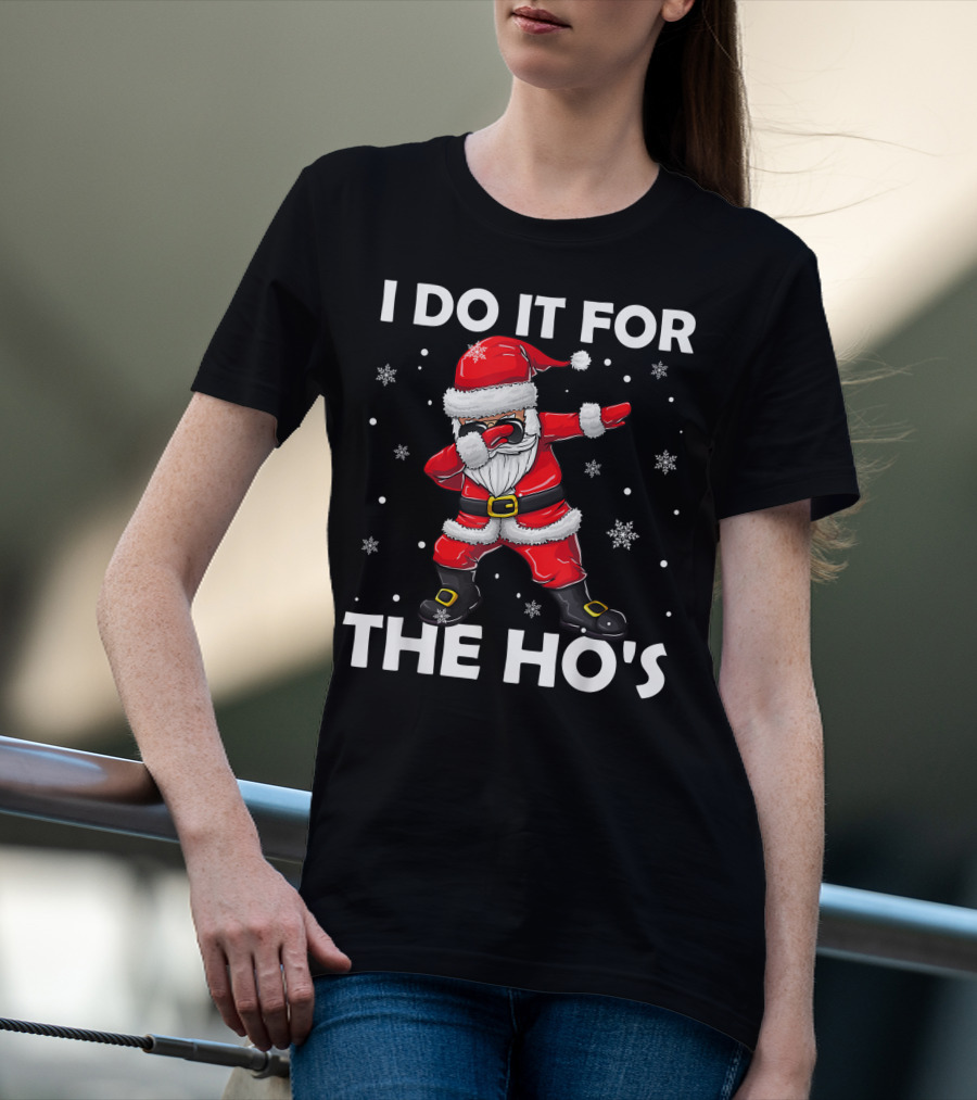 I Do It For The Hos Dabbing Santa Claus Snowflakes T-Shirt