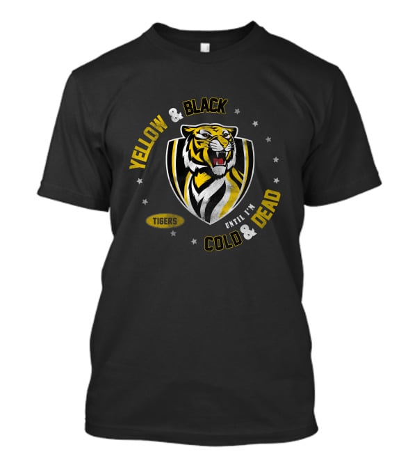 Yellow & Black Tigers Until I'm Cold & Dead T-Shirt