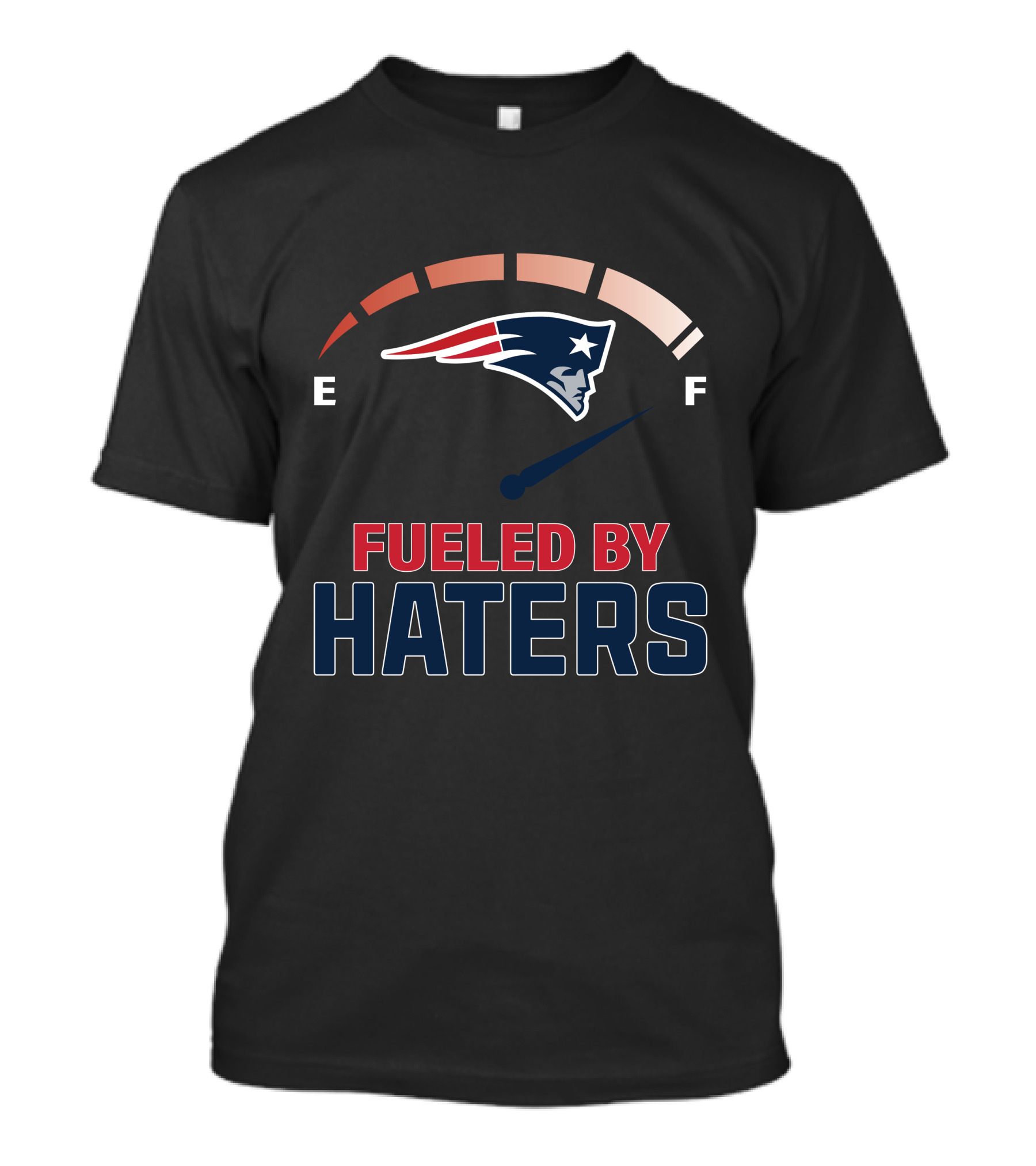 Fueled By Haters 01 New England Patriots Fuel Gauge T-Shirt