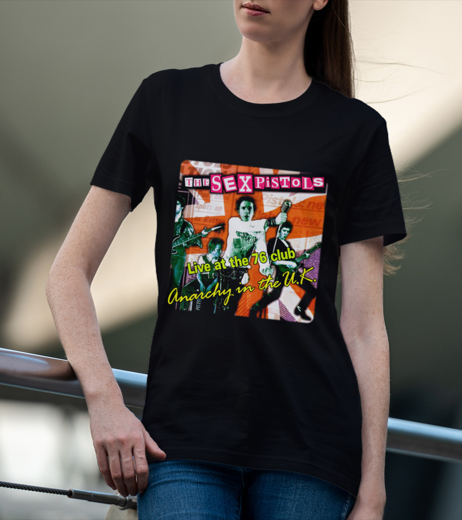 The Sex Pistols Live At The 76 Club Anarchy In The U.k. T-Shirt