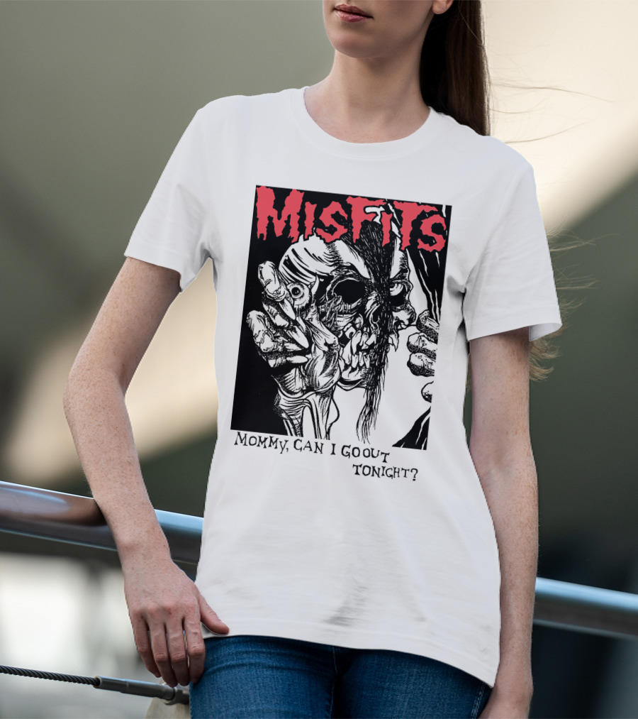 Misfits Mommy Can I Go Out Tonight? T-Shirt