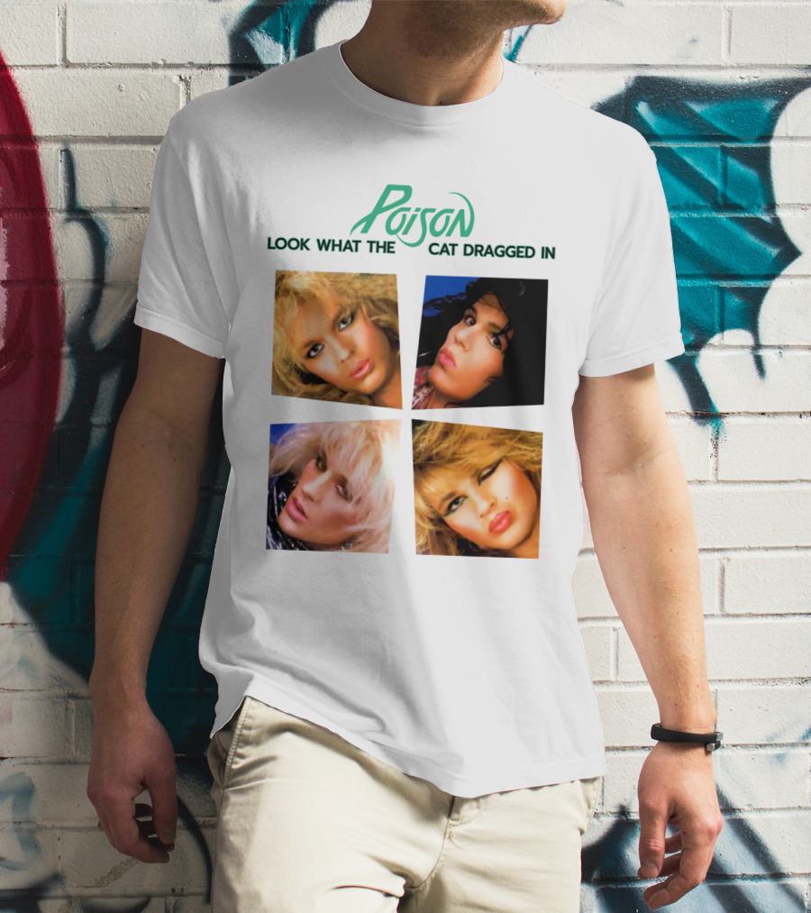 Poison Look What The Cat Dragged In T-Shirt