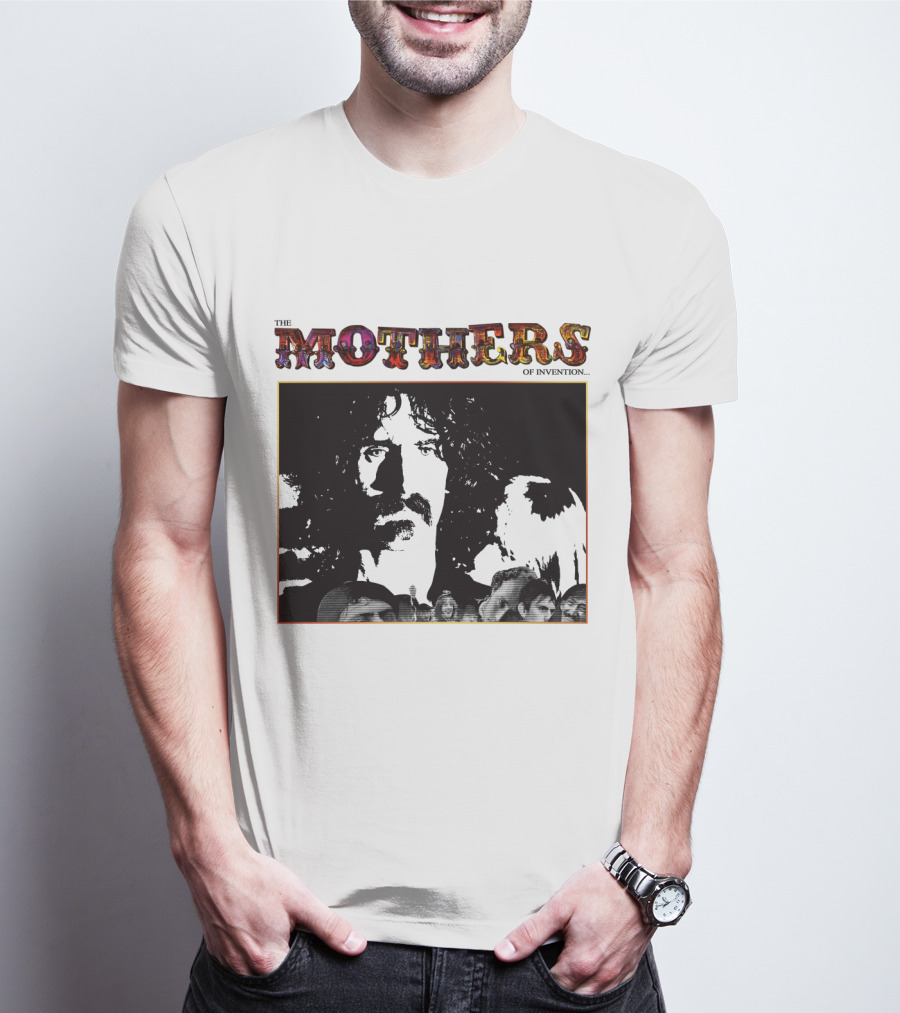 The Mothers Of Invention Fzp T-Shirt