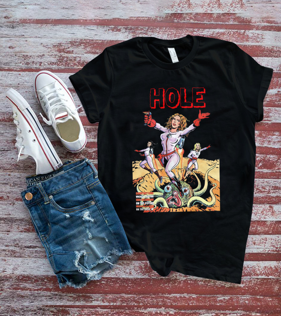 HOLE Courtney Love Vocal Sensation On The Guitar On The Bass T-Shirt