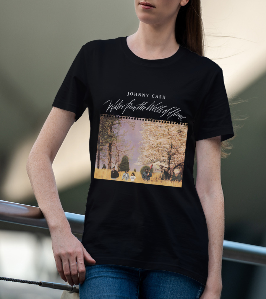 Johnny Cash Water From The Wells Of Home T-Shirt