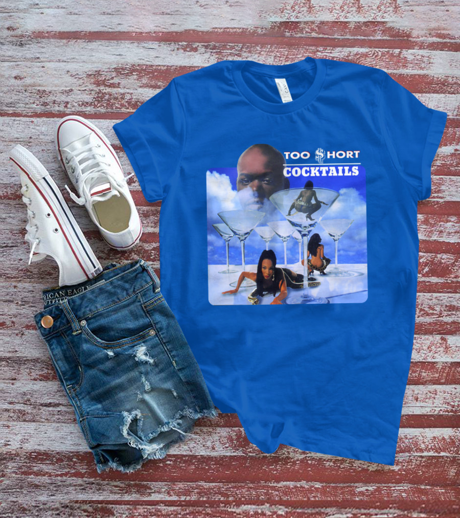 Too $Hort Cocktails T-Shirt