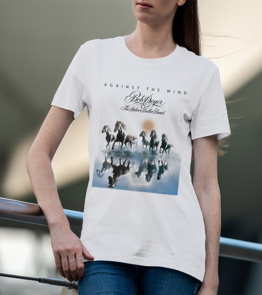Bob Seger Against The Wind The Silver Bullet Band Horses Running T-Shirt