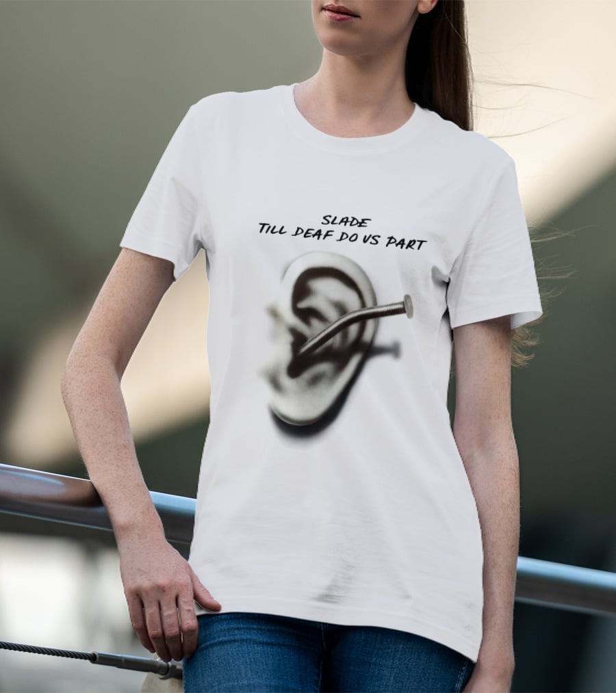 Slade Till Deaf Do Us Part T-Shirt