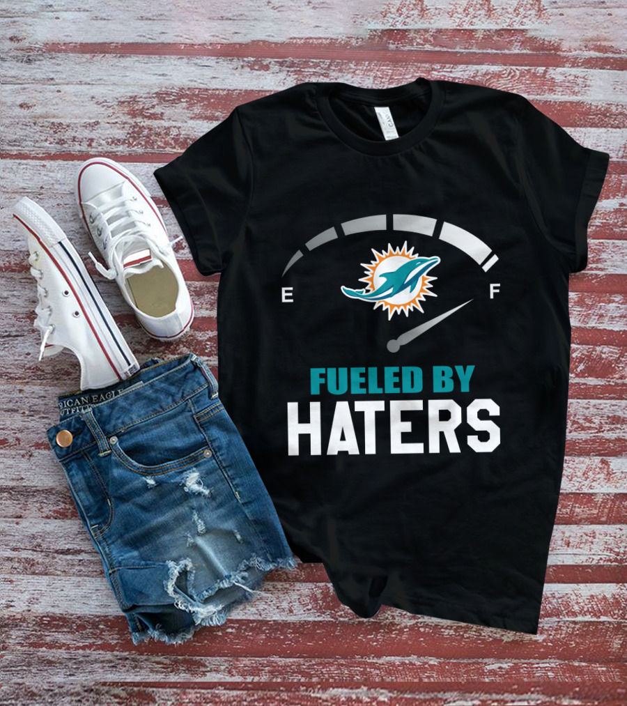 Miami Dolphins Fueled By Haters Fuel Gauge T-Shirt