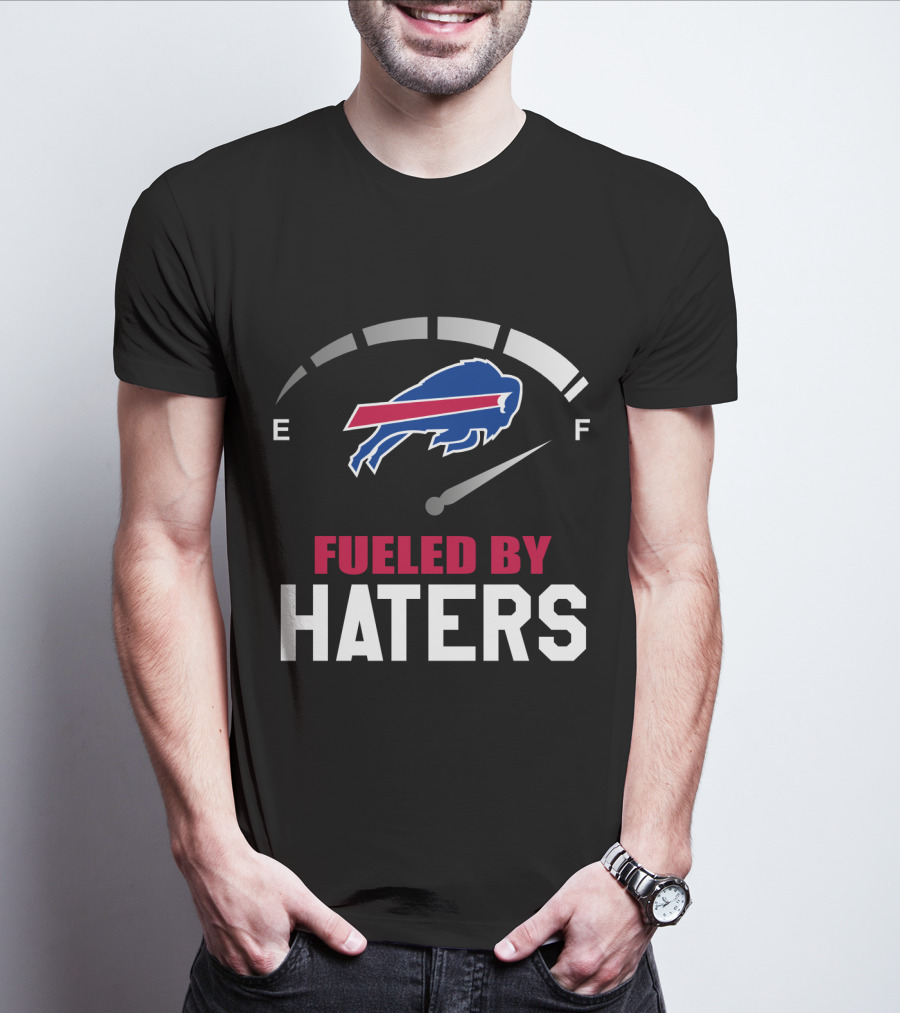 Buffalo Bills Fueled By Haters Fuel Gauge T-Shirt