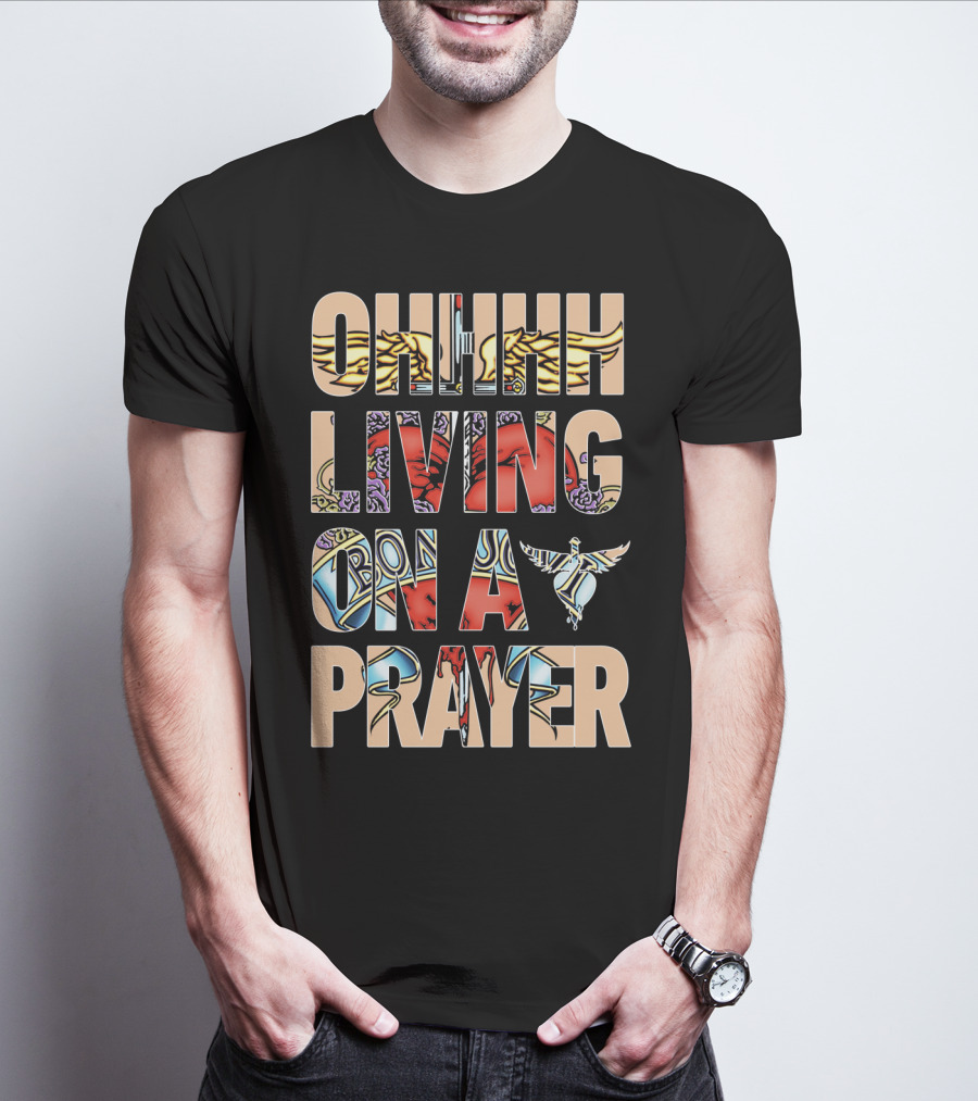 Oh Living On A Prayer Bjv T-Shirt
