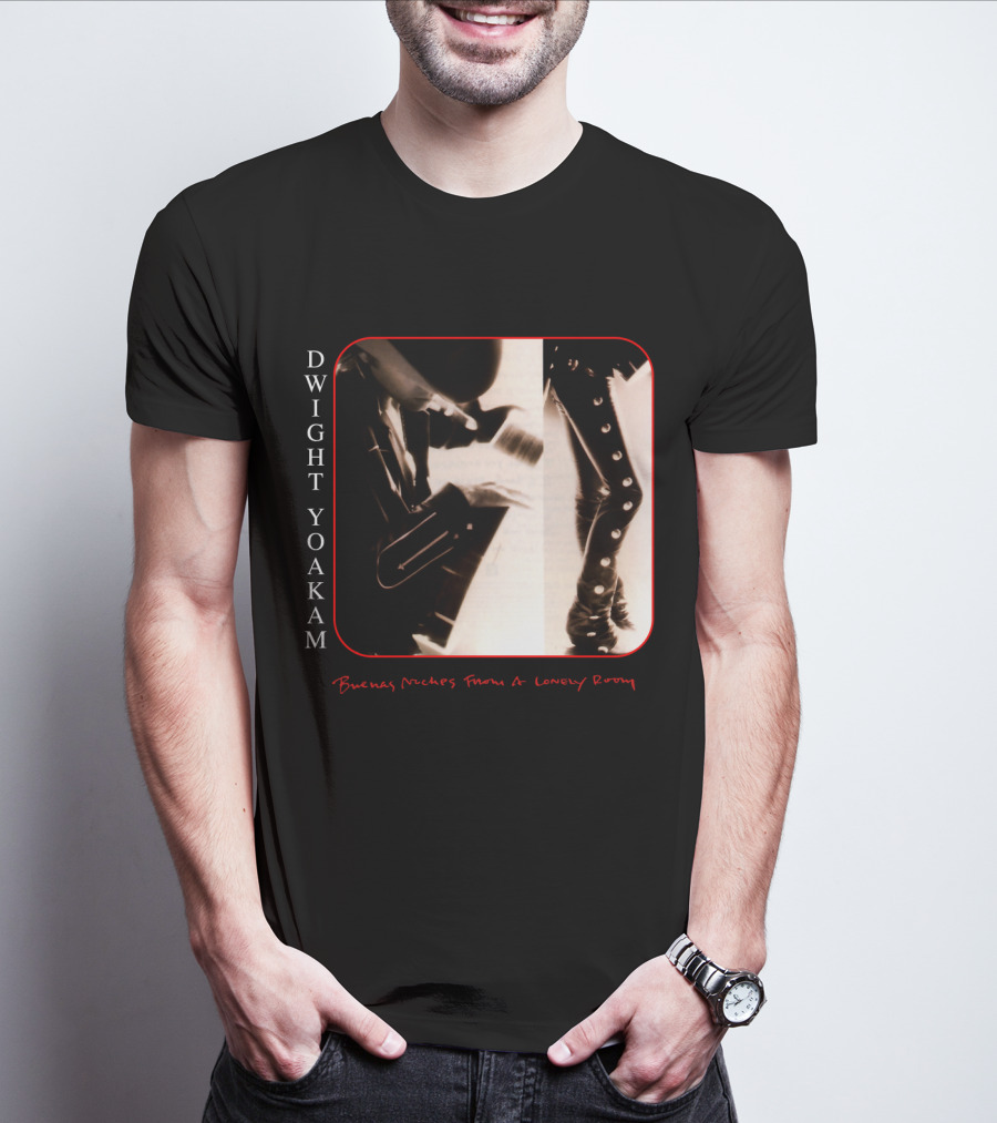 Dwight Yoakam Buenas Noches From A Lonely Room T-Shirt