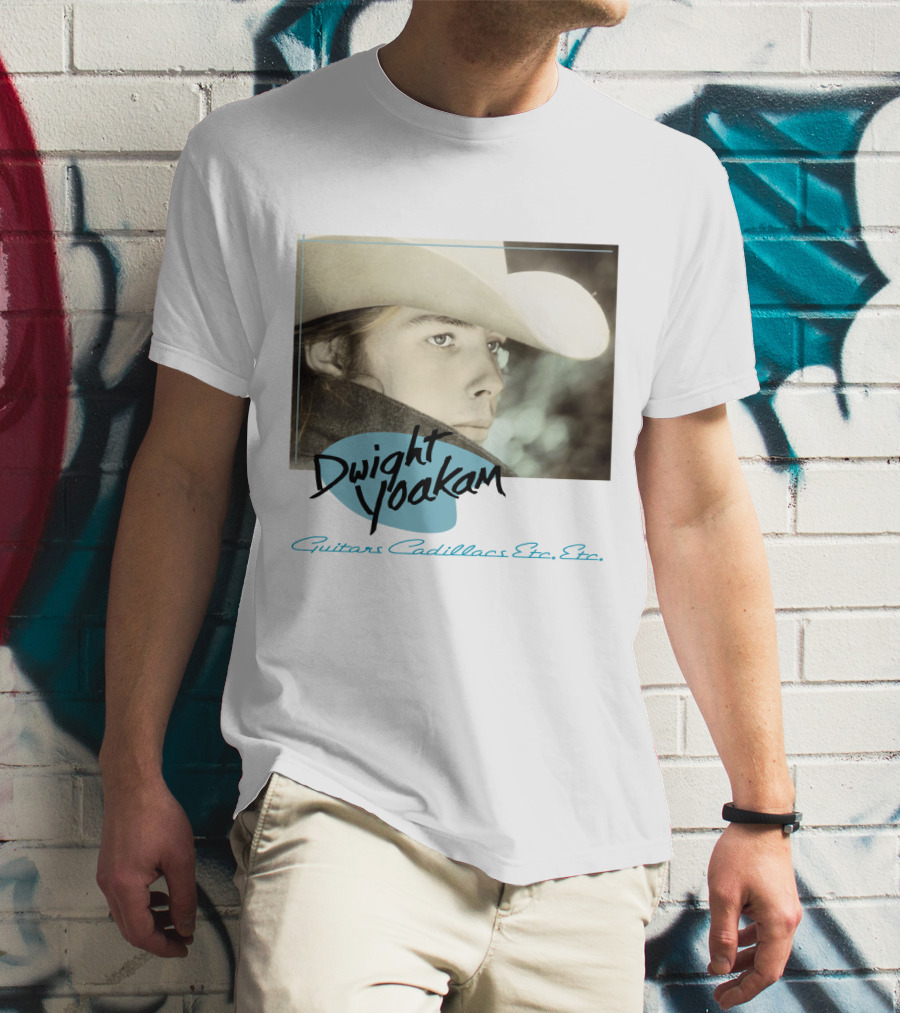 Dwight Yoakam Guitars Cadillacs Etc. Etc T-Shirt
