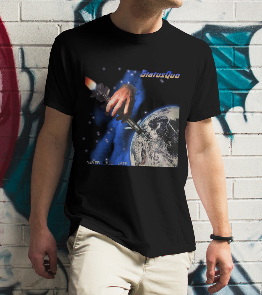 Status Quo Never Too Late Album Cover Space Hand Rocket Earth T-Shirt