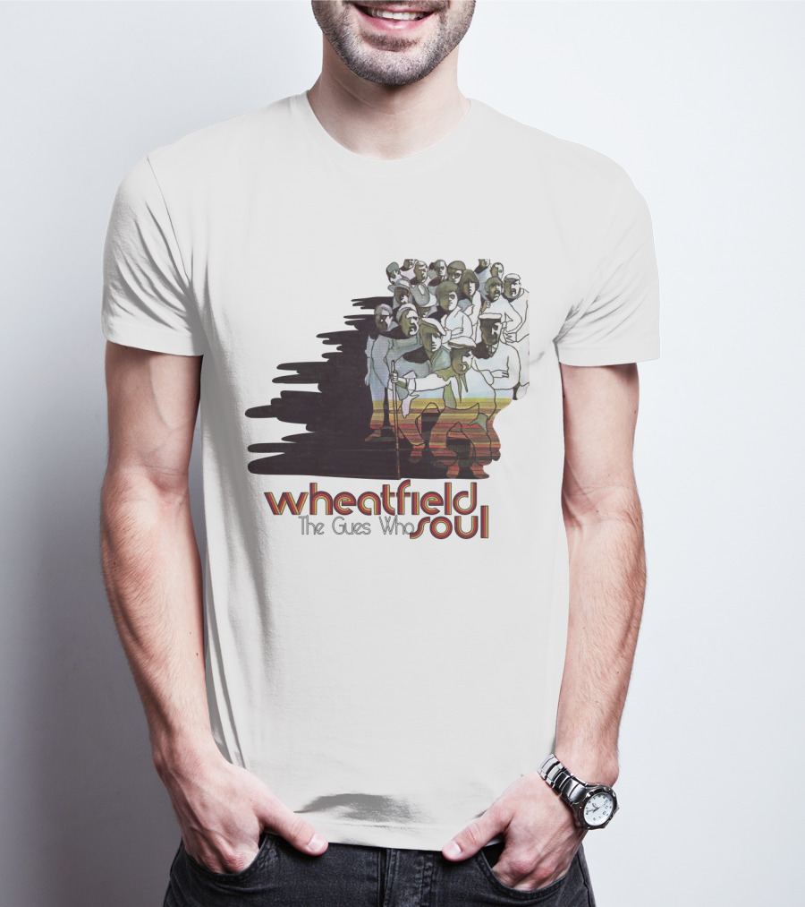 Wheatfield Soul The Guess Who 03 T-Shirt