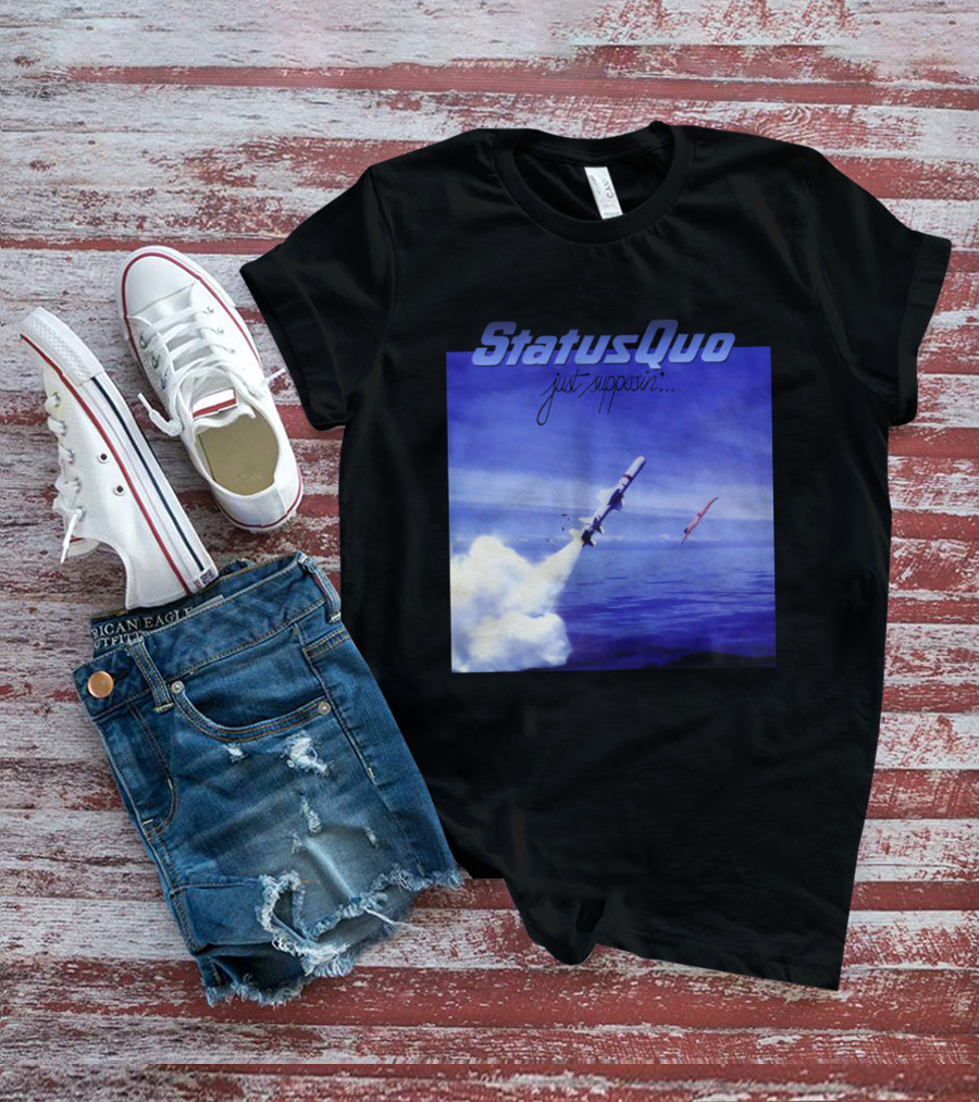 Status Quo Just Supposin. Ocean Rocket Launch T-Shirt