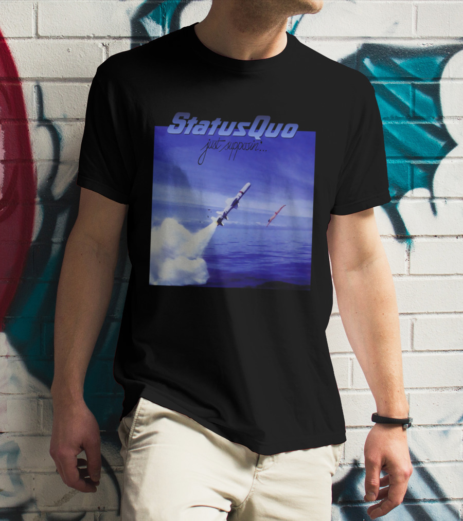 Status Quo Just Supposin. Ocean Rocket Launch T-Shirt