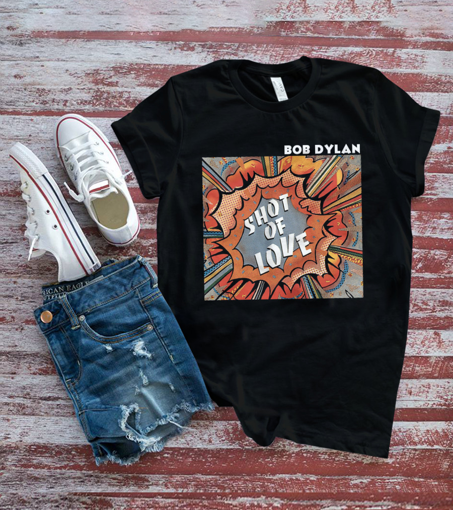 Bob Dylan Shot Of Love T-Shirt