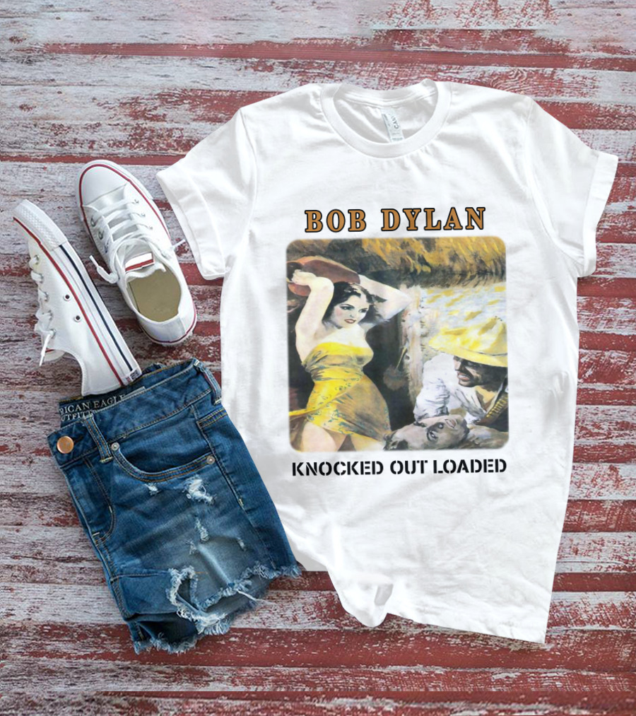 Bob Dylan Knocked Out Loaded T-Shirt