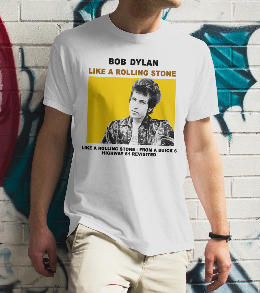 Bob Dylan Like A Rolling Stone Highway 61 Revisited From A Buick T-Shirt