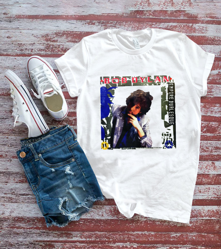 Bob Dylan Empire Burlesque T-Shirt