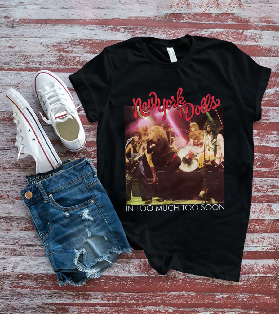 New York Dolls In Too Much Too Soon T-Shirt