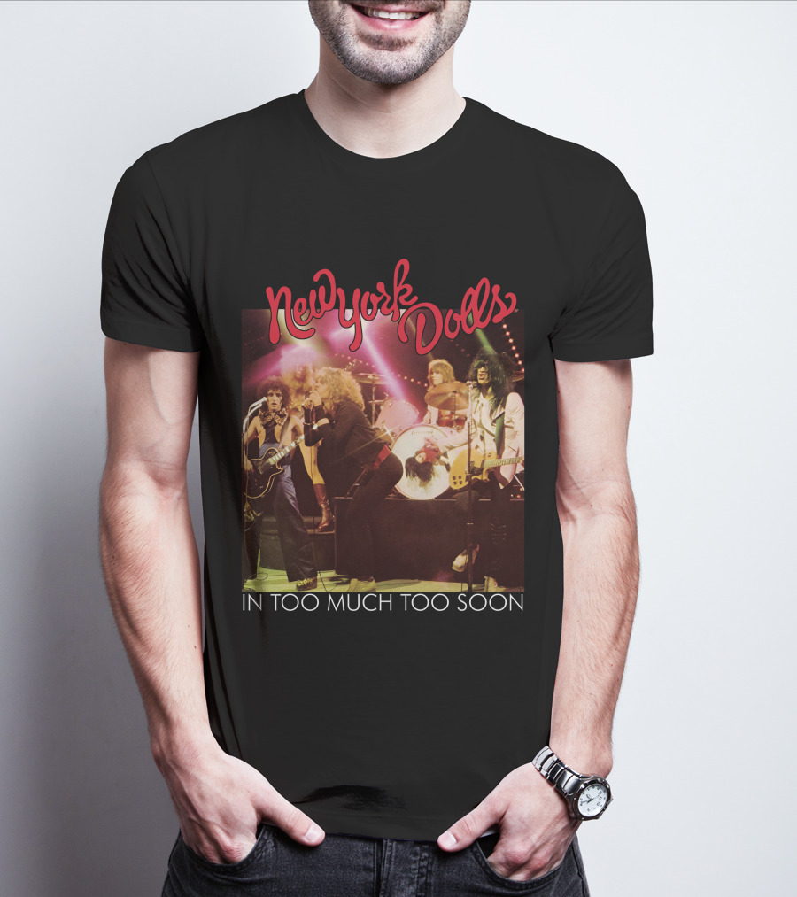 New York Dolls In Too Much Too Soon T-Shirt