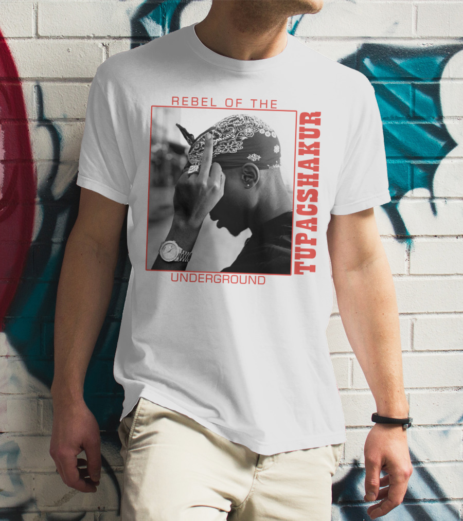 Rebel Of The Underground Tupac Shakur T-Shirt