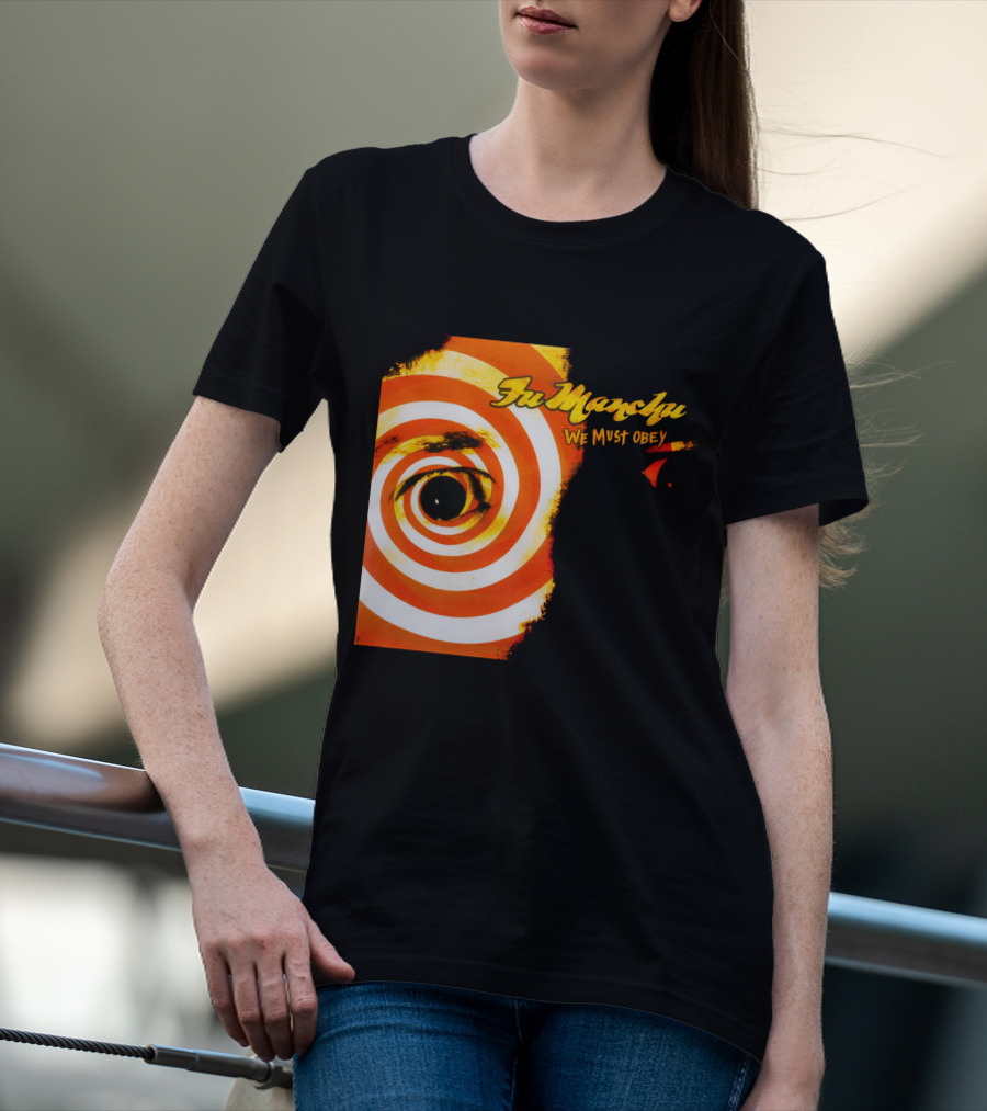 Fu Manchu We Must Obey Eye Spiral T-Shirt