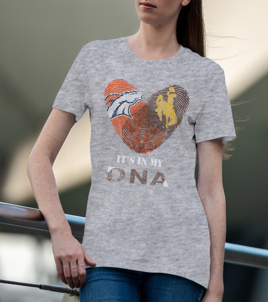 Denver Broncos And Wyoming Cowboys It's In My DNA Fingerprint Heart T-Shirt