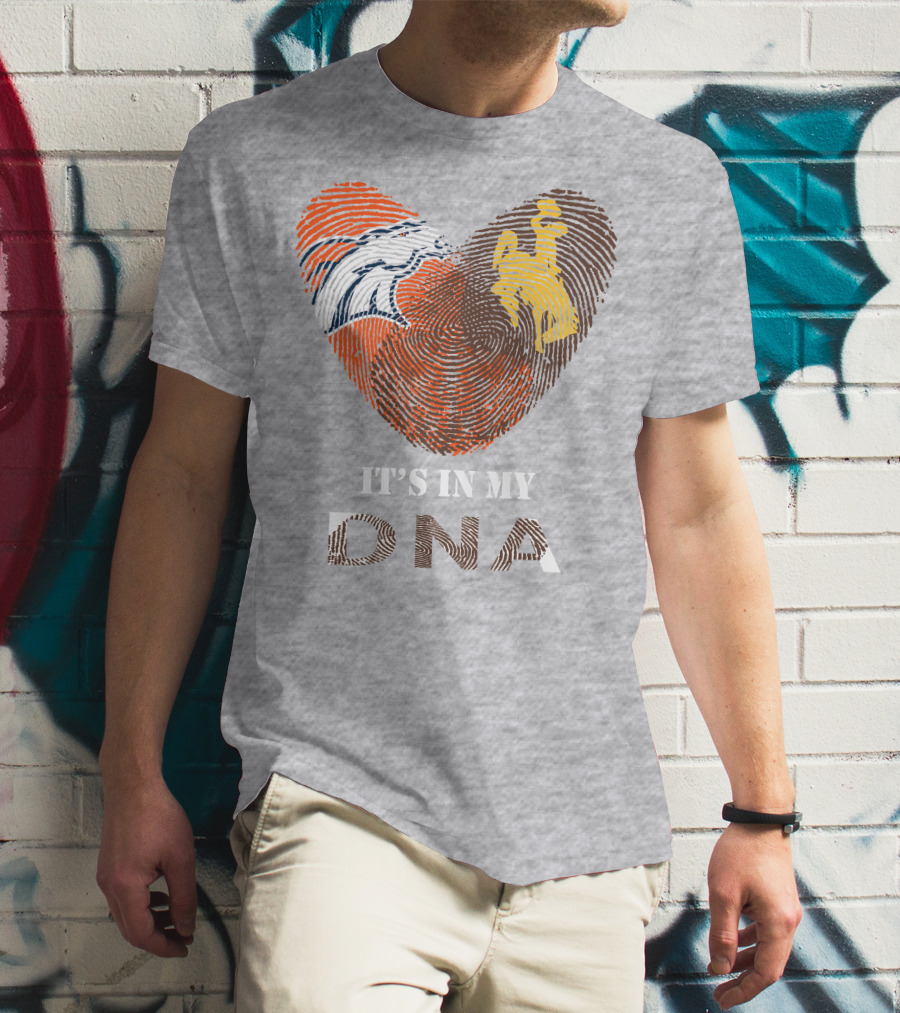 Denver Broncos And Wyoming Cowboys It's In My DNA Fingerprint Heart T-Shirt
