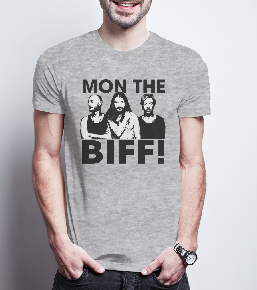 Mon The Biff! T-Shirt