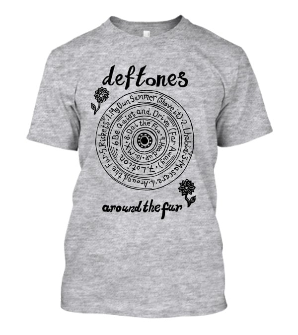 Deftones Around The Fur My Own Summer Shove It Be Quiet And Drive Far Away Lhabia Mascara Around The Fur Rickets Wat U Need Скачать Mp3 Lo-Rider Wipeout Do-The-U Bigpup I.v.t. T-Shirt