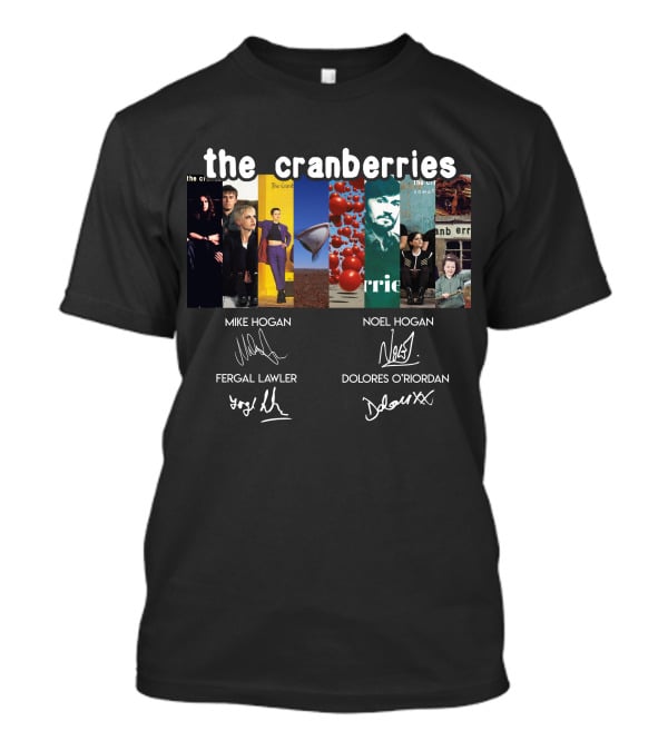 The Cranberries Mike Hogan Noel Hogan Fergal Lawler Dolores O'riordan T-Shirt