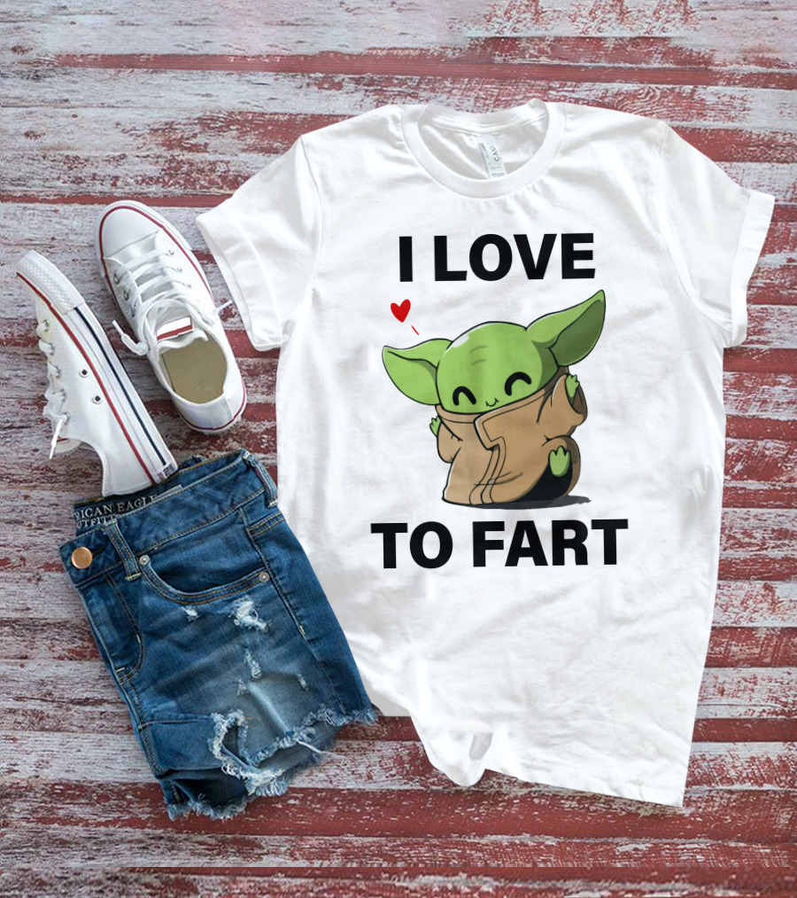 I LOVE TO FART BABY YODA GREEN ALIEN WITH HEART T-Shirt