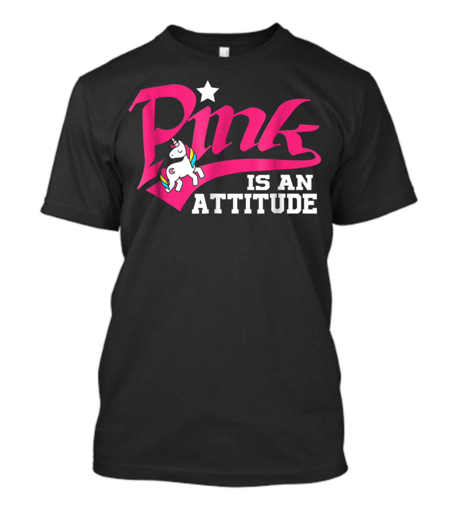 Pink Is An Attitude Unicorn Rainbow T-Shirt