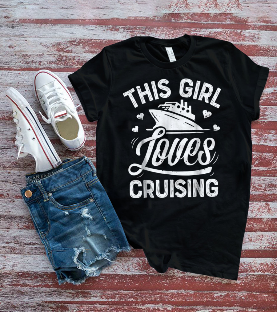 This Girl Loves Cruising Cruise Ship Lover Women T-Shirt